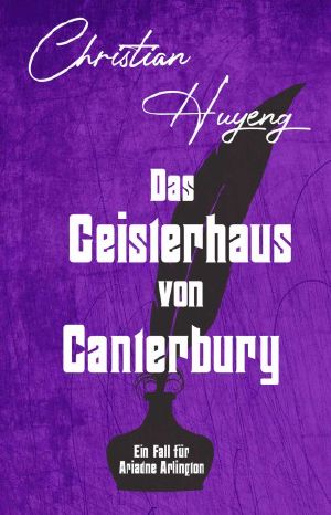 [Ariadne Arlington 04] • Das Geisterhaus von Canterbury